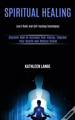 Capa do artigo Spiritual Healing: Learn Reiki And Self-