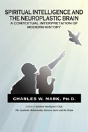 Spiritual Intelligence And The Neuroplastic Brain - Preview