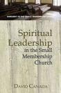 Spiritual Leadership In The Small Membership Church - Preview