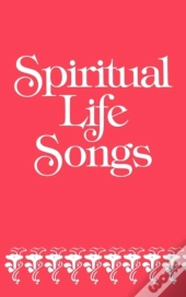 Spiritual Life Songs