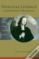 Spiritual Literacy In John Wesley'S Methodism