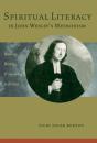 Spiritual Literacy In John Wesley'S Methodism - Preview