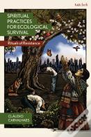 Spiritual Practices For Ecological Survival