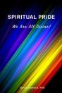 Spiritual Pride: We Are All Divine! - Preview