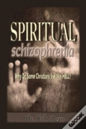 Spiritual Schizophrenia