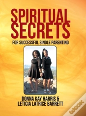 Capa do artigo Spiritual Secrets For Successful Single Parenting