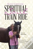 Spiritual Soul Train Ride