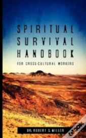 Spiritual Survival Handbook For Cross-Cultural Workers