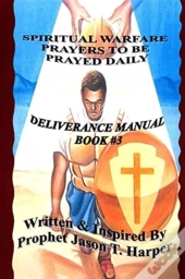 Spiritual Warfare Prayers To Be Prayed Every Day