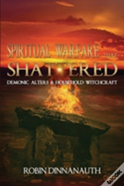Capa do artigo Spiritual Warfare That Shattered Demonic Alters & Household Witchcraft