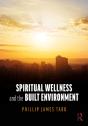 Spiritual Wellness And The Built Environment - Preview