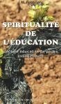 Spiritualité De L'Éducation ; Lecture Éducative De Pages Évangéliques - Preview