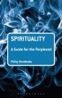 Spirituality: A Guide For The Perplexed - Preview