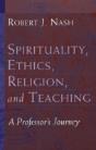 Spirituality, Ethics, Religion, And Teaching - Preview