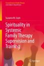 Spirituality In Systemic Family Therapy Supervision And Training - Preview
