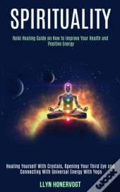 Spirituality: Reiki Healing Guide On How