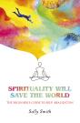 Spirituality Will Save The World - Preview