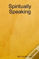 Spiritually Speaking