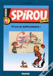 Spirou 1938-2008 ; 70 Ans De Supplements !
