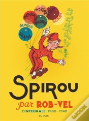 Capa do artigo Spirou Et Fantasio : Intégrale : Spirou Par Rob-Vel ; 1938-1943