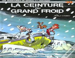 Spirou Et Fantasio Tome 30 : La Ceinture Du Grand Froid