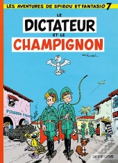 Spirou Et Fantasio Tome 7 : Le Dictateur Et Le Champignon