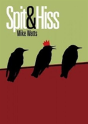 Spit And Hiss - Preview