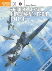Capa do artigo Spitfire Aces Of The Channel Front 1941-43
