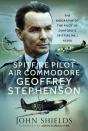 Spitfire Pilot Air Commodore Geoffrey Stephenson - Preview