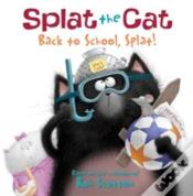 Splat The Cat: Back To School, Splat!