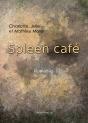Spleen Café - Preview