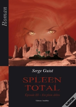 Capa do artigo Spleen Total T.3 ; En Plein Délire