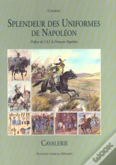 Splendeur Des Uniformes De Napoleon