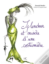 Splendeur Et Misère D'Une Costumière