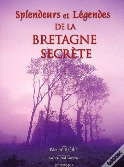 Capa do artigo Splendeurs Et Legendes De La Bretagne Secrete Couv. Rigide