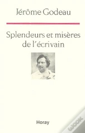 Splendeurs Et Misères De L'Écrivain