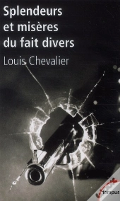 Splendeurs Et Miseres Des Faits Divers