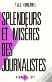Capa do artigo Splendeurs Et Misères Des Journalistes