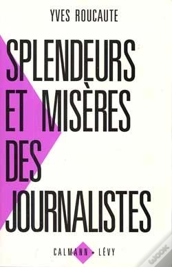 Capa do artigo Splendeurs Et Misères Des Journalistes