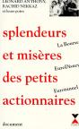 Splendeurs Et Miseres Des Petits Actionnaires : La Bourse, Eurodisney Et Eurotunnel - Preview
