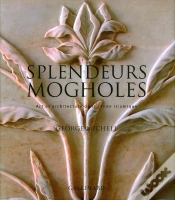 Capa do artigo Splendeurs Mogholes ; Art Et Architecture Dans L
