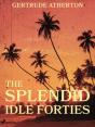 Splendid, Idle Forties - Preview