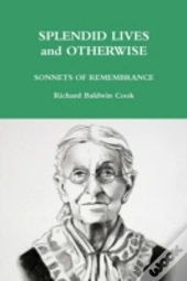 Splendid Lives And Otherwise