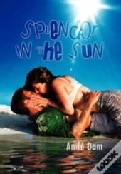 Splendor In The Sun