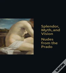 Splendor, Myth, And Vision