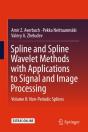 Spline And Spline Wavelet Methods With Applications To Signal And Image Processing - Preview