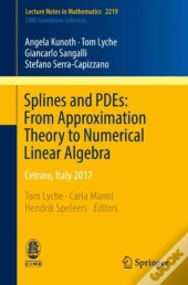 Splines And Pdes: From Approximation Theory To Numerical Linear Algebra