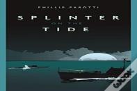 Splinter On The Tide