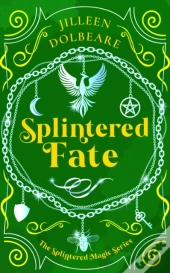 Splintered Fate