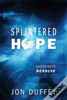 Splintered Hope